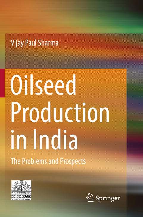 Oilseed Production in India - Vijay Paul Sharma