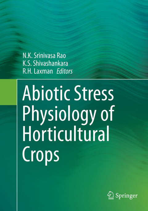Abiotic Stress Physiology of Horticultural Crops - 