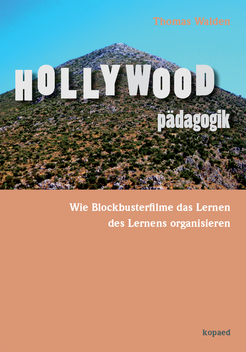 Hollywoodp&auml;dagogik -  Thomas Walden