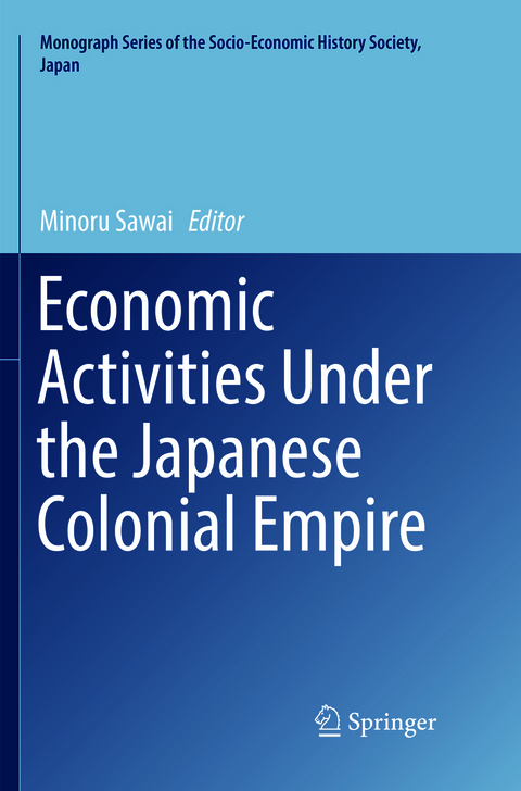 Economic Activities Under the Japanese Colonial Empire - 
