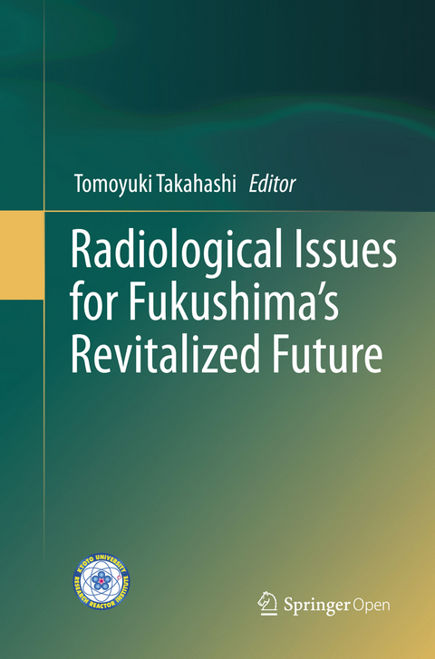 Radiological Issues for Fukushima&rsquo;s Revitalized Future - 