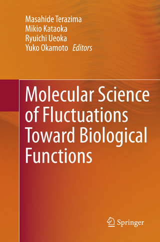 Molecular Science of Fluctuations Toward Biological Functions