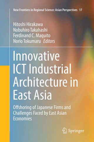 Innovative ICT Industrial Architecture in East Asia