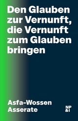 Den Glauben zur Vernunft, die Vernunft zum Glauben bringen - Asfa-Wossen Asserate