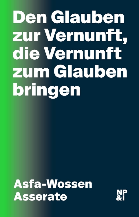 Den Glauben zur Vernunft, die Vernunft zum Glauben bringen - Asfa-Wossen Asserate
