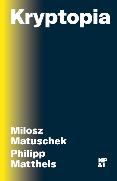 Kryptopia - Milosz Matuschek, Philipp Mattheis
