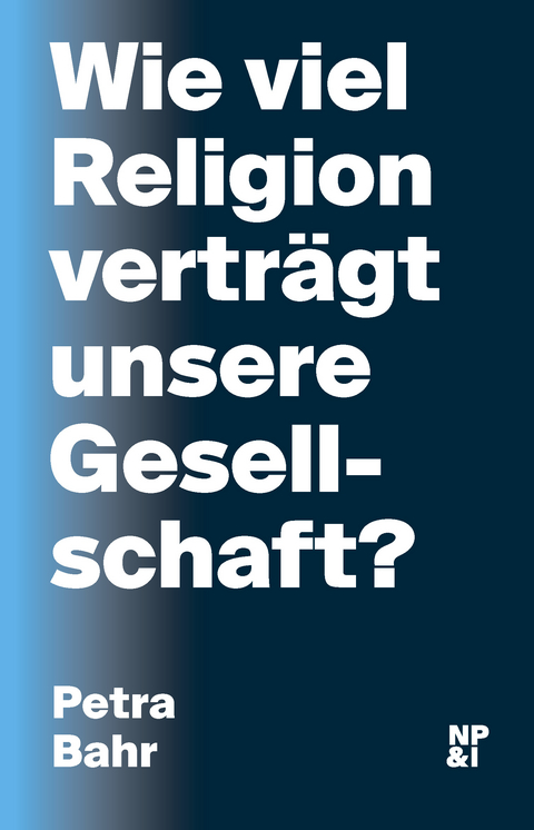 Wie viel Religion vertr&auml;gt unsere Gesellschaft? - Petra Bahr