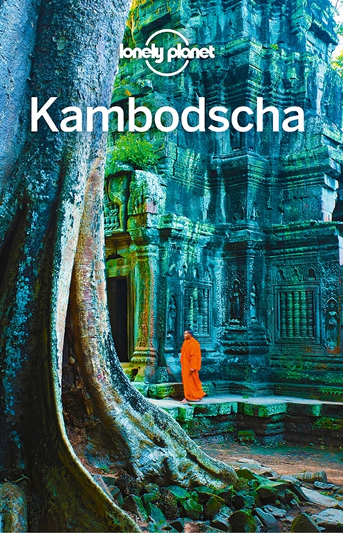 LONELY PLANET Reisef&uuml;hrer Kambodscha - Nick Ray
