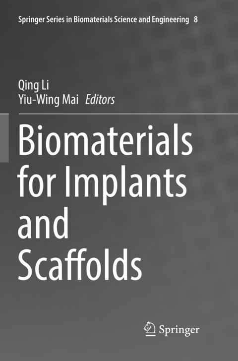 Biomaterials for Implants and Scaffolds - 