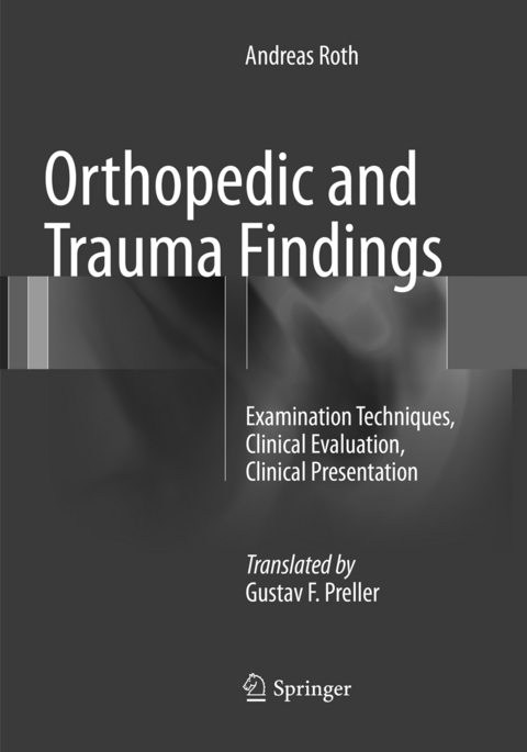 Orthopedic and Trauma Findings - Andreas Roth