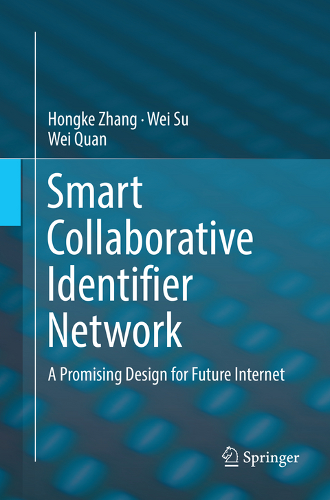 Smart Collaborative Identifier Network - Hongke Zhang, wei su, Wei Quan