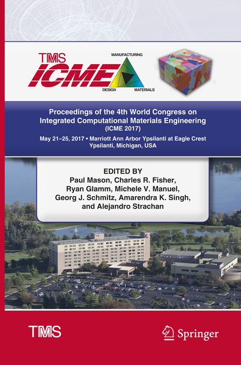Proceedings of the 4th World Congress on Integrated Computational Materials Engineering (ICME 2017) - 