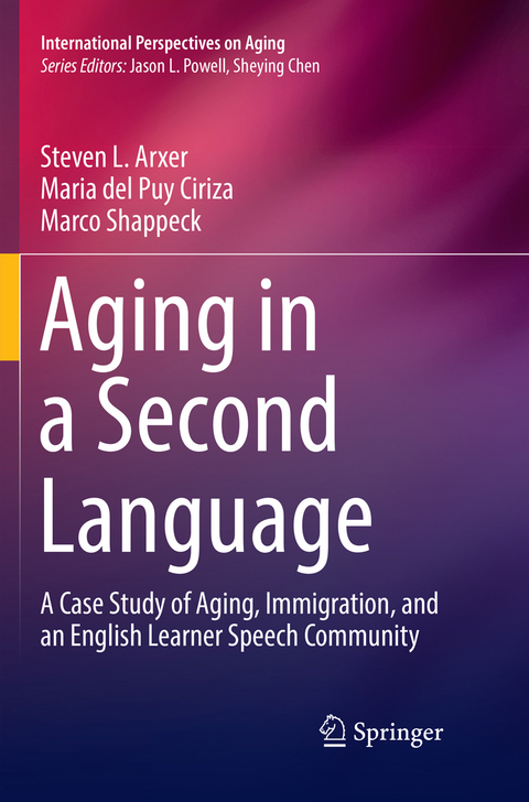 Aging in a Second Language - Steven L. Arxer, Maria del Puy Ciriza, Marco Shappeck
