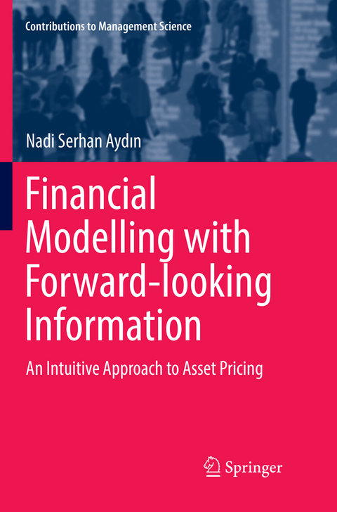 Financial Modelling with Forward-looking Information - Nadi Serhan Aydın