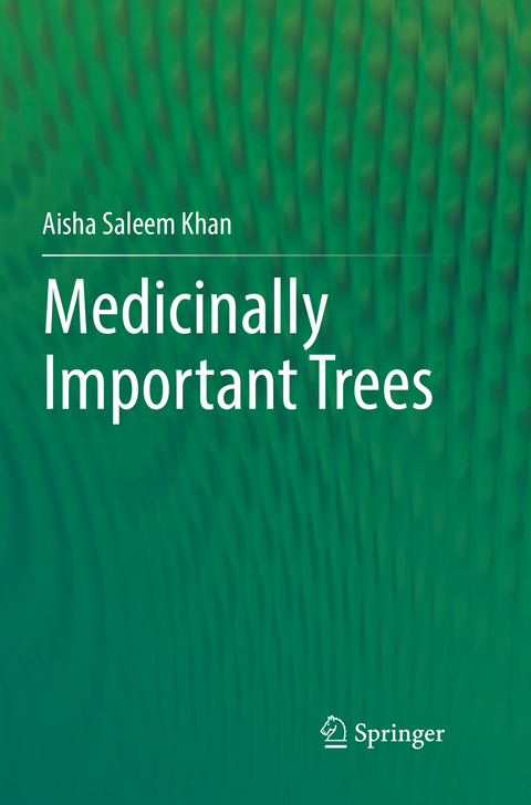 Medicinally Important Trees - Aisha Saleem Khan