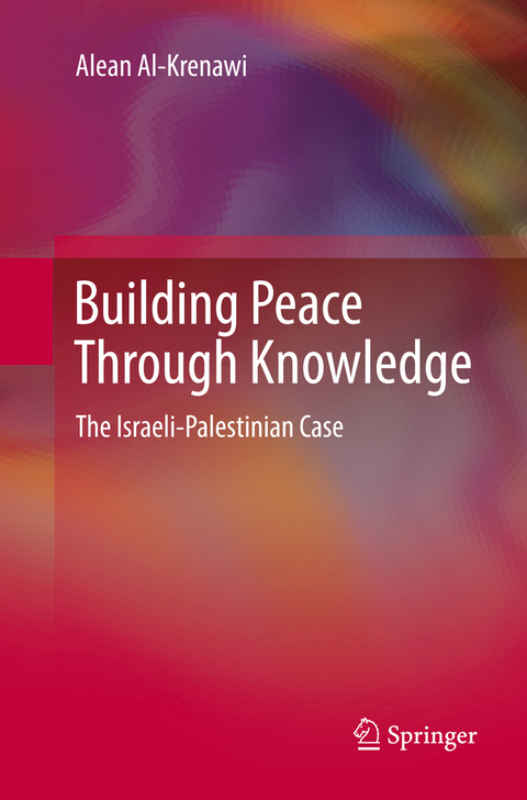Building Peace Through Knowledge - Alean Al-Krenawi