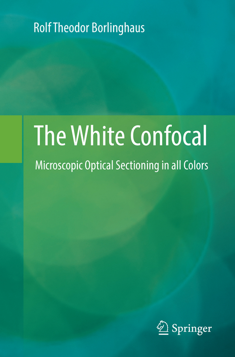 The White Confocal - Rolf Theodor Borlinghaus