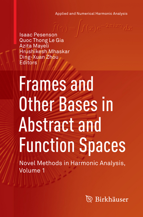 Frames and Other Bases in Abstract and Function Spaces - 