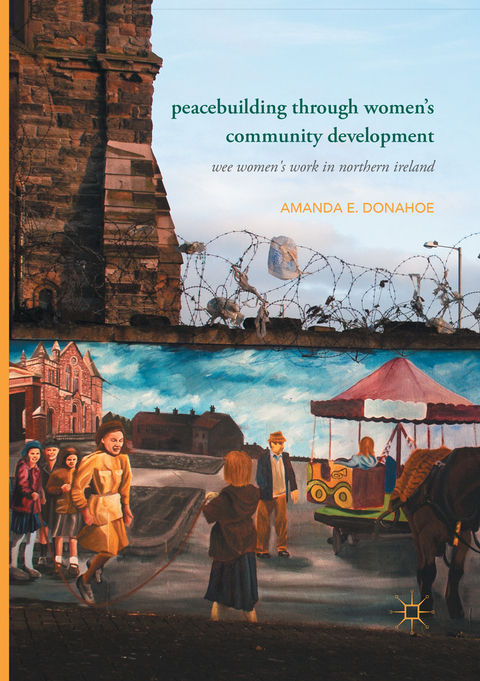 Peacebuilding through Women&rsquo;s Community Development - Amanda E. Donahoe