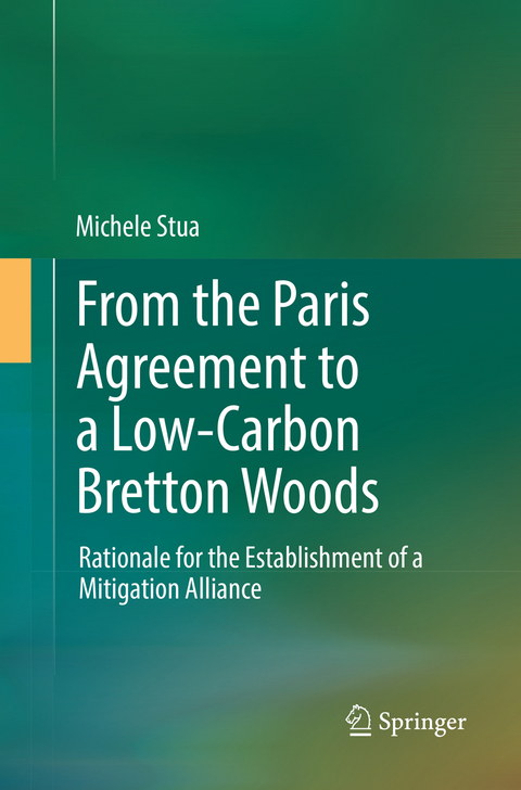 From the Paris Agreement to a Low-Carbon Bretton Woods - Michele Stua