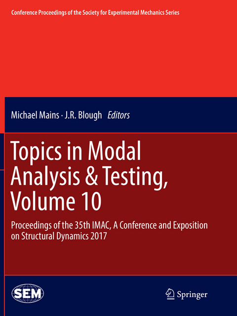 Topics in Modal Analysis & Testing, Volume 10 - 