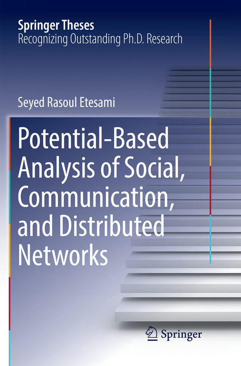 Potential-Based Analysis of Social, Communication, and Distributed Networks - Seyed Rasoul Etesami