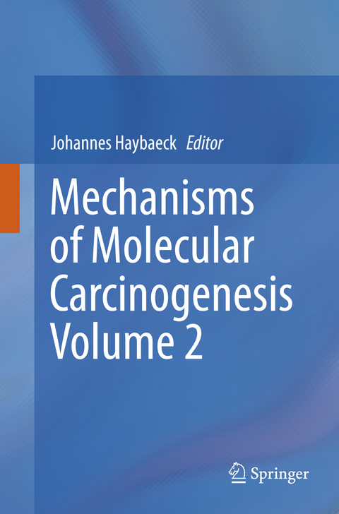 Mechanisms of Molecular Carcinogenesis &ndash; Volume 2 - 