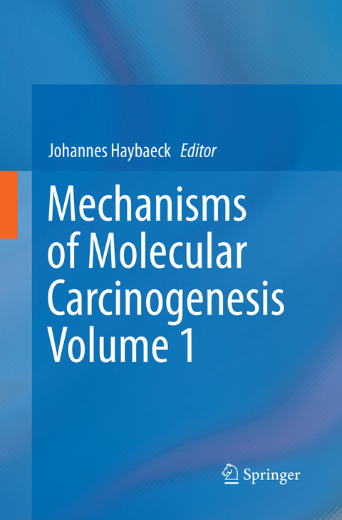 Mechanisms of Molecular Carcinogenesis &ndash; Volume 1 - 
