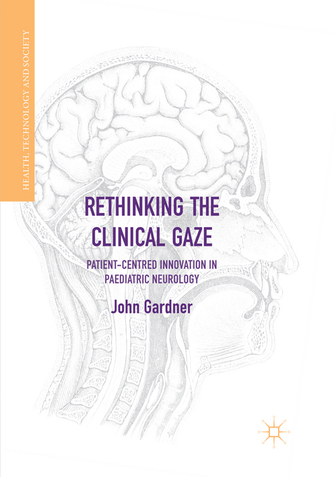 Rethinking the Clinical Gaze - John Gardner