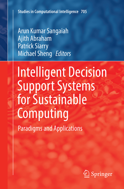 Intelligent Decision Support Systems for Sustainable Computing - 