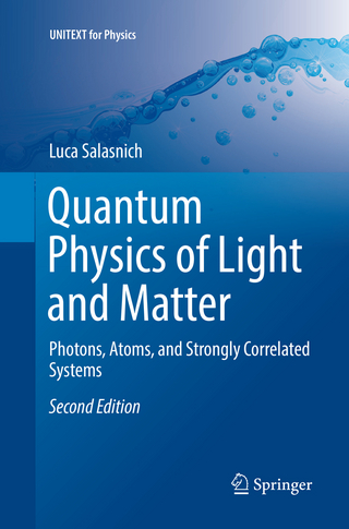 Quantum Physics of Light and Matter