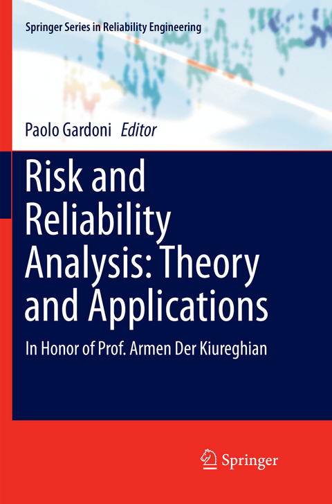 Risk and Reliability Analysis: Theory and Applications - 