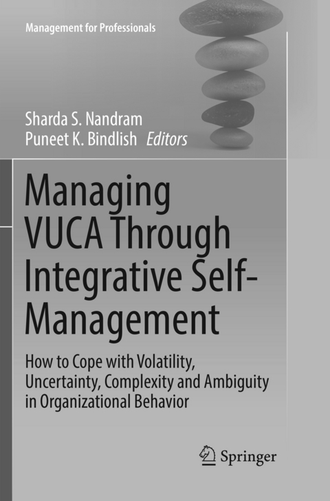 Managing VUCA Through Integrative Self-Management - 