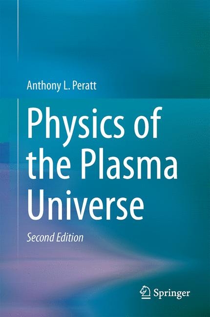 Physics of the Plasma Universe -  Anthony L. Peratt
