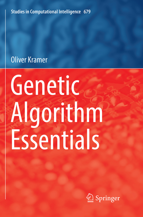 Genetic Algorithm Essentials - Oliver Kramer