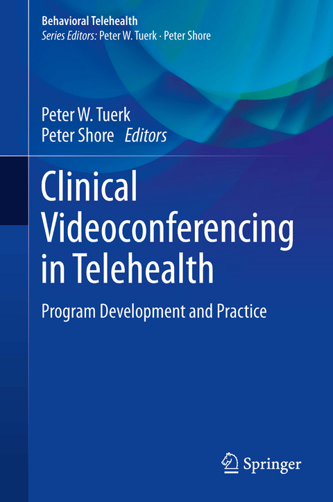 Clinical Videoconferencing in Telehealth - 