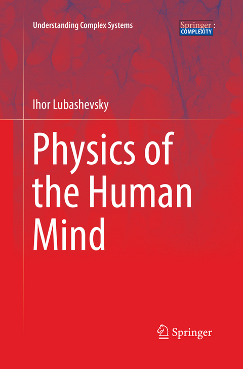 Physics of the Human Mind - Ihor Lubashevsky