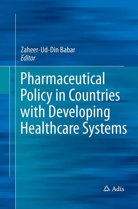 Pharmaceutical Policy in Countries with Developing Healthcare Systems - 