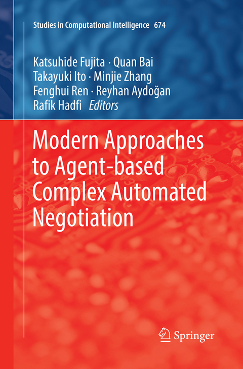Modern Approaches to Agent-based Complex Automated Negotiation - 