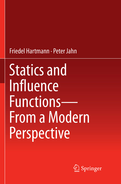 Statics and Influence Functions - from a Modern Perspective - Friedel Hartmann, Peter Jahn