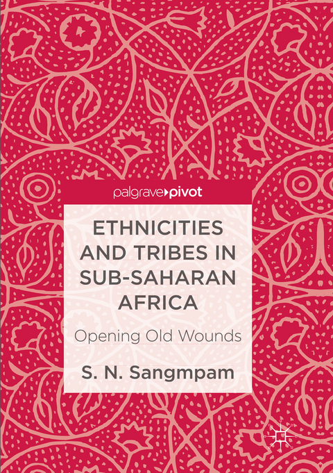 Ethnicities and Tribes in Sub-Saharan Africa - S. N. Sangmpam