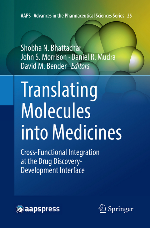Translating Molecules into Medicines - 