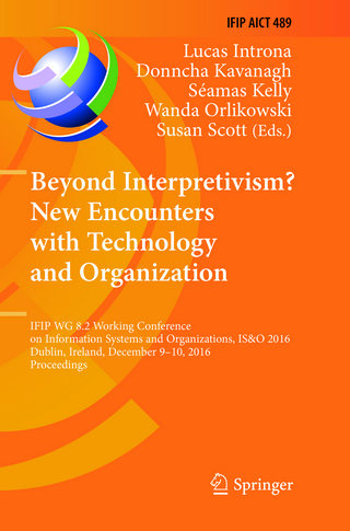 Beyond Interpretivism? New Encounters with Technology and Organization
