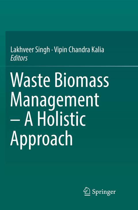 Waste Biomass Management &ndash; A Holistic Approach - 