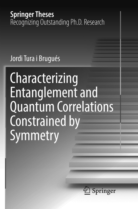 Characterizing Entanglement and Quantum Correlations Constrained by Symmetry - Jordi Tura i Brugu&eacute;s