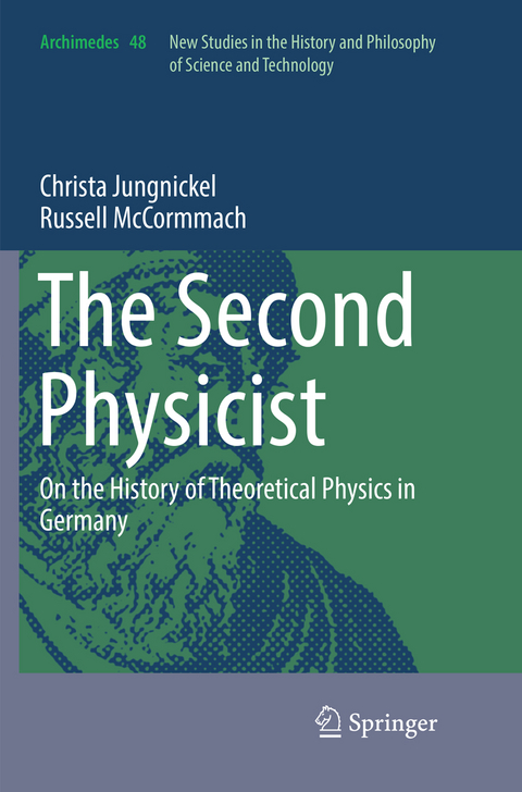 The Second Physicist - Christa Jungnickel, Russell McCormmach