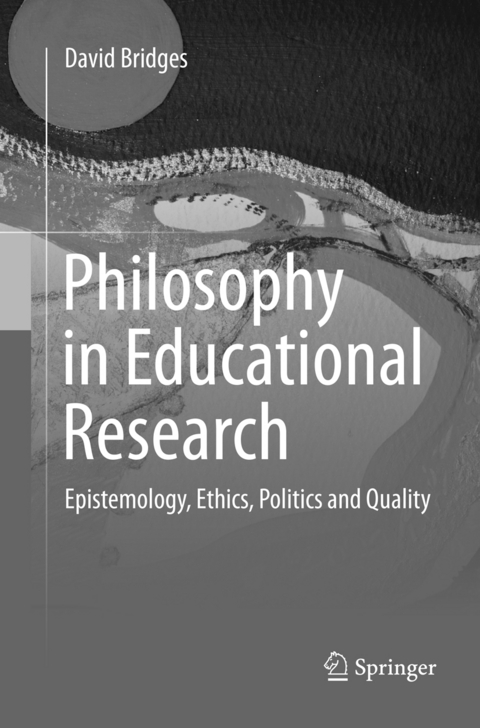 Philosophy in Educational Research - David Bridges