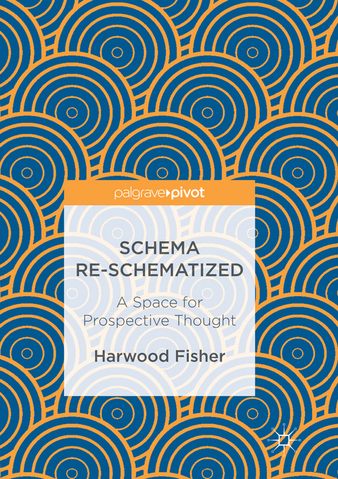 Schema Re-schematized - Harwood Fisher