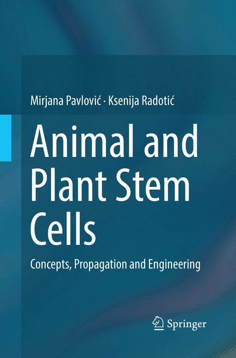 Animal and Plant Stem Cells - Mirjana Pavlović, Ksenija Radotić