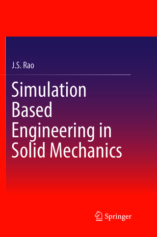 Simulation Based Engineering in Solid Mechanics